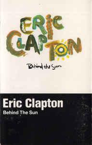 Eric Clapton- Behind The Sun - Darkside Records