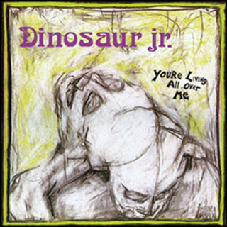 Dinosaur Jr.- You're Living All Over Me - Darkside Records