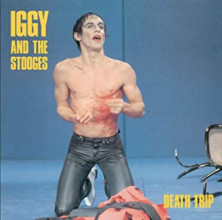 Iggy And The Stooges- Death Trip - Darkside Records