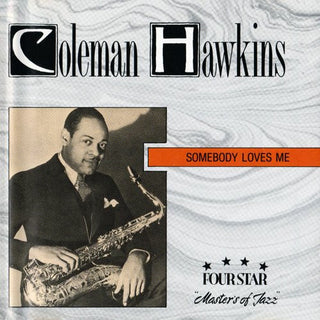 Coleman Hawkins- Somebody Loves Me - Darkside Records