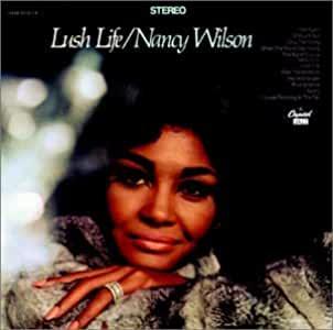 Nancy Wilson- Lush Life - Darkside Records