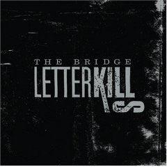 Letter Kills- The Bridge - Darkside Records
