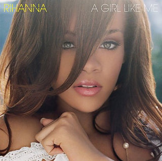 Rihanna- Girl Like Me - Darkside Records