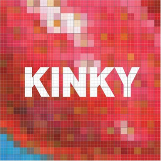 Kinky- Kinky - Darkside Records