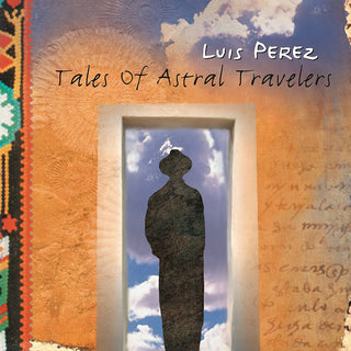 Luis Perez- Tales Of Astral Travelers - Darkside Records