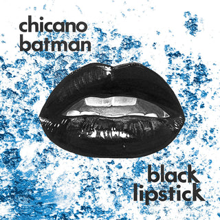 Chicano Batman- Black Lipstick (Red Vinyl) - Darkside Records
