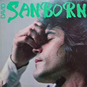 David Sanborn- Sanborn - Darkside Records