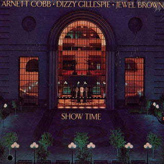Arnett Cobb/ Dizzy Gillespie/ Jewel Brown- Show Time - Darkside Records
