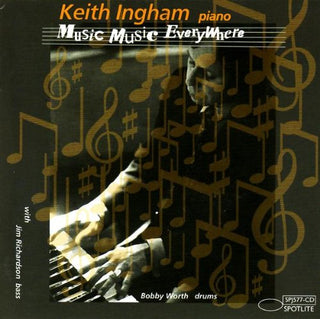 Keith Ingham- Music, Music Everywhere - Darkside Records
