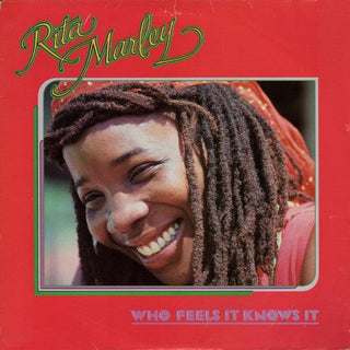 Rita Marley- Who Feels It Knows It - Darkside Records