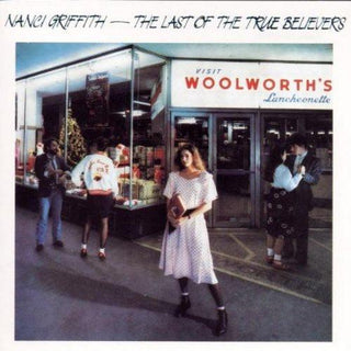 Nanci Giffith- The Last Of The True Believers - Darkside Records