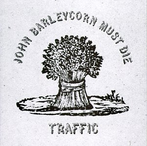 Traffic- John Barleycorn Must Die - Darkside Records
