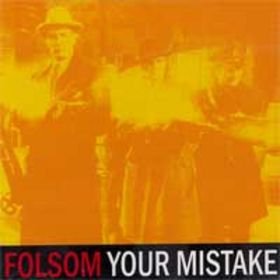 Folsom- Your Mistake - Darkside Records