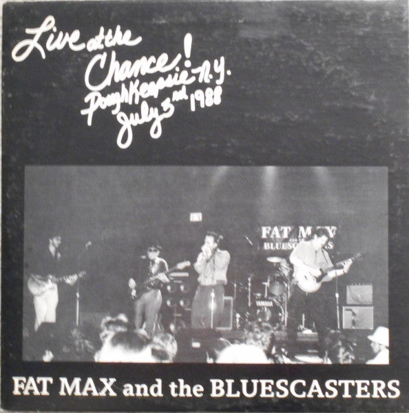 Fat Max And The Bluescasters- Live At The Chance - Darkside Records