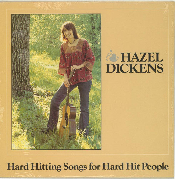 Hazel Dickens- Hard Hitting Songs For Hard Hitting People - Darkside Records