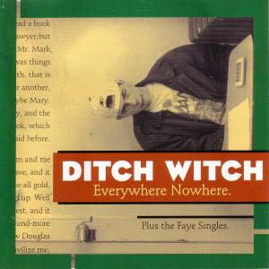 Ditch Witch- Everywhere Nowhere - DarksideRecords