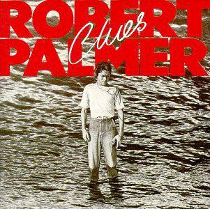 Robert Palmer- Clues - DarksideRecords
