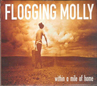 Flogging Molly- Within A Mile Of Home - DarksideRecords
