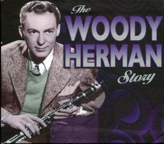 Woody Herman- The Woody Herman Story: Blowin' Up A Storm