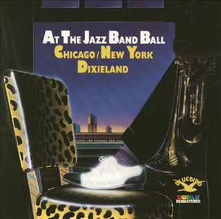 Various- At The Jazz Band Ball: Chicago/ New York Dixieland - Darkside Records