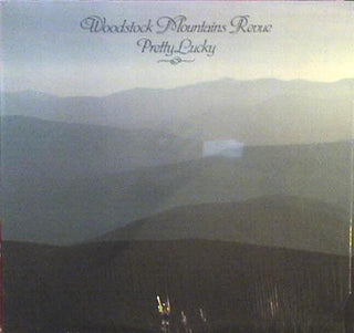 Woodstock Mountains Revue- Pretty Lucky - DarksideRecords