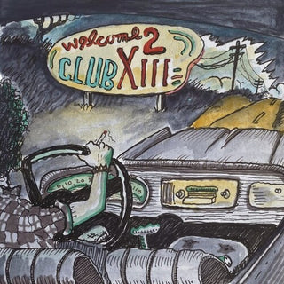 Drive-By Truckers- Welcome 2 Club XIII - Darkside Records