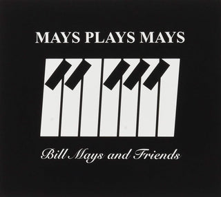 Bill Mays & Friends- Mays Plays Mays - Darkside Records