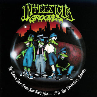 Infectious Grooves- The Plague That Makes Your Body Move... - DarksideRecords