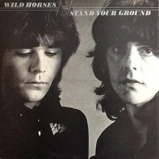 Wild Horses- Stand Your Ground (1981 U.K. 1st Press)