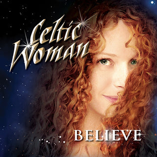 Celtic Woman- Believe - Darkside Records
