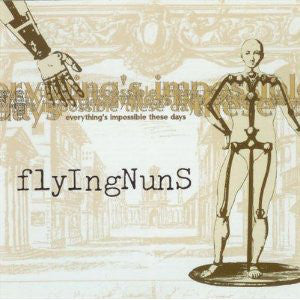 Flying Nuns- Everything’s Impossible These Days - Darkside Records