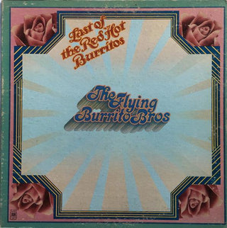 Flying Burrito Bros.- Last Of The Red Hot Burrito - DarksideRecords