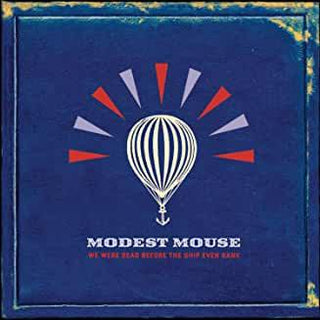 Modest Mouse- We Were Dead Before The Ship Even Sank - DarksideRecords