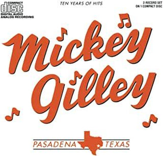 Mickey Gilley- Ten Years of Hits - Darkside Records