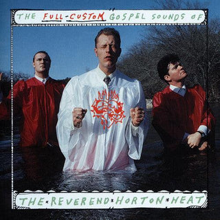 Reverend Horton Heat- Full Custom Gospel - Darkside Records