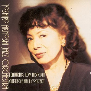 Toshiko Akiyoshi Jazz Orchestra- Carnegie Hall Concert (Feat. Lew Tabackin) - Darkside Records
