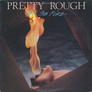Pretty Rough- Got The Fire (Sealed) - Darkside Records