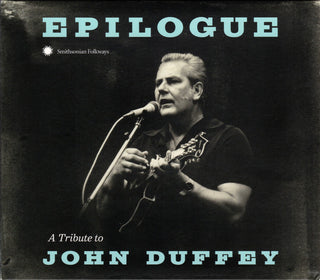 Various- Epilogue: A Tribute To John Duffey - Darkside Records