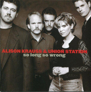 Alison Krauss & Union Station- So Long So Wrong - DarksideRecords