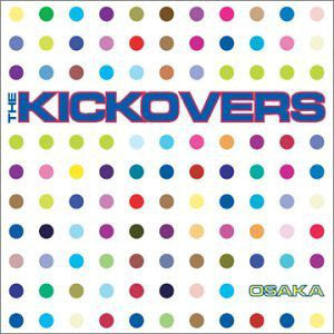 The Kickovers- Osaka - Darkside Records