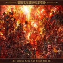 Werewolves- My Enemies Look And Sound Like Me