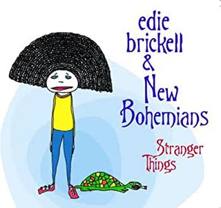 Edie Brickell & New Bohemians- Stranger Things - Darkside Records