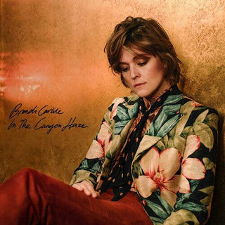 Brandi Carlile- In These Silent Days/In The Canyon Haze (Indie Exclusive, Deluxe Edition) - Darkside Records