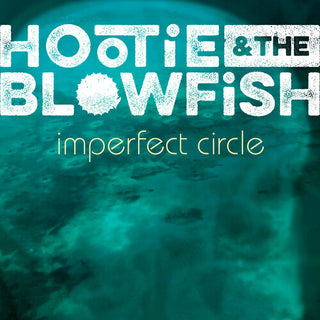 Hootie & The Blowfish- Imperfect Circle - Darkside Records