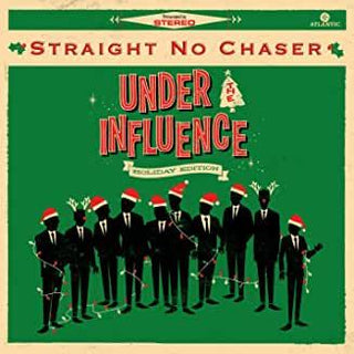 Straight No Chaser- Under the Influence: Holdiay Edition - Darkside Records
