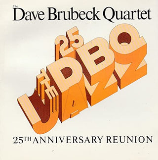 Dave Brubeck Quartet- 25th Anniversary Reunion - Darkside Records