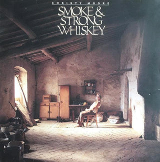 Christy Moore- Smoke & Strong Whiskey - Darkside Records