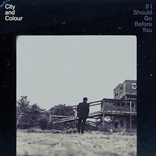 City & Colour- If I Should Go Before You - Darkside Records