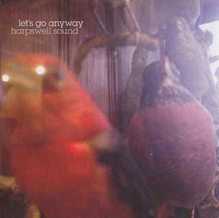 Harpswell Sound- Let’s Go Anyway - DarksideRecords