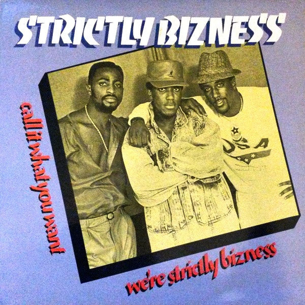 Strictly Bizness- Call It What You Want, We're Strictly Business - Darkside Records